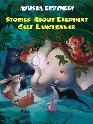 cover image of Stories about elephant calf Lanchenkar